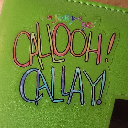 Callooh Callay! : November 2022 Sticker