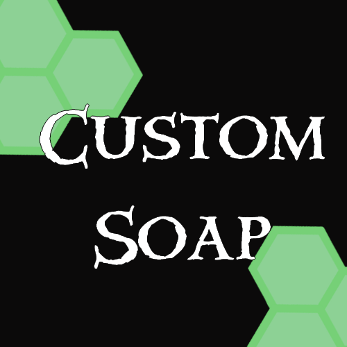 Custom Soap - Ethereal Hive Crafts